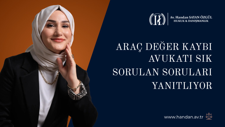 Araç Değer Kaybı Avukatı Sık Sorulan Soruları Yanıtlıyor