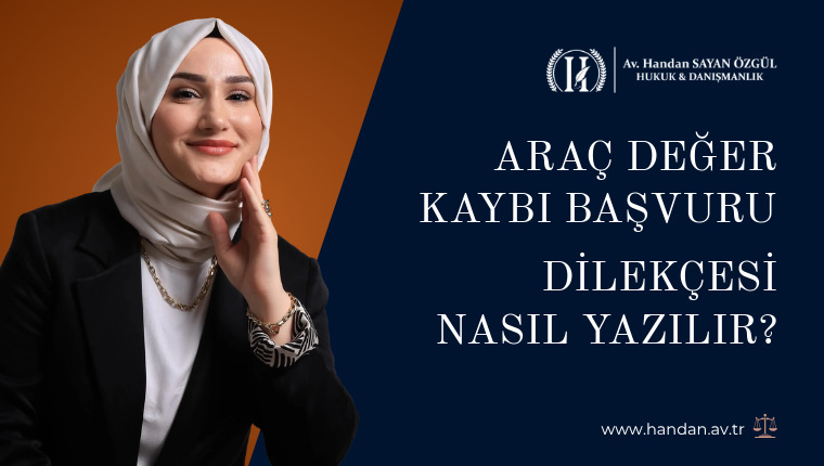 Araç Değer Kaybı Başvuru Dilekçesi Nasıl Yazılır?