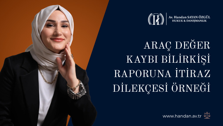 Araç Değer Kaybı Bilirkişi Raporuna İtiraz Dilekçesi Örneği