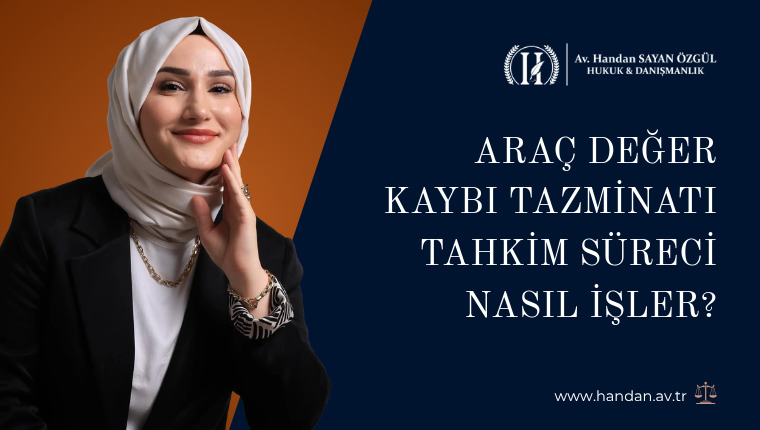 Araç Değer Kaybı Tazminatı Tahkim Süreci Nasıl İşler?