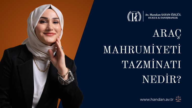 Araç Mahrumiyeti Tazminatı Nedir? Kaza Sonrası Haklarınızı Koruyun