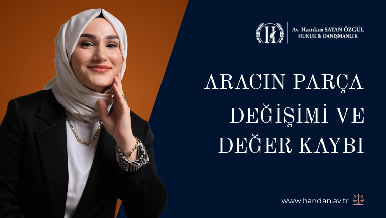 Aracın Parça Değişimi ve Değer Kaybı