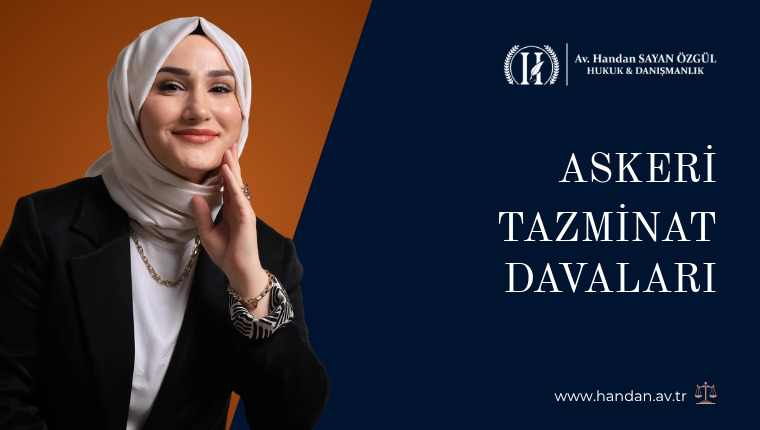 Askerde Yaralanma ve Ölümde Askeri Tazminat Davaları Nerede, Ne Zaman Açılır