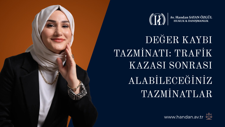 Değer Kaybı Tazminatı: Trafik Kazası Sonrası Alabileceğiniz Tazminatlar