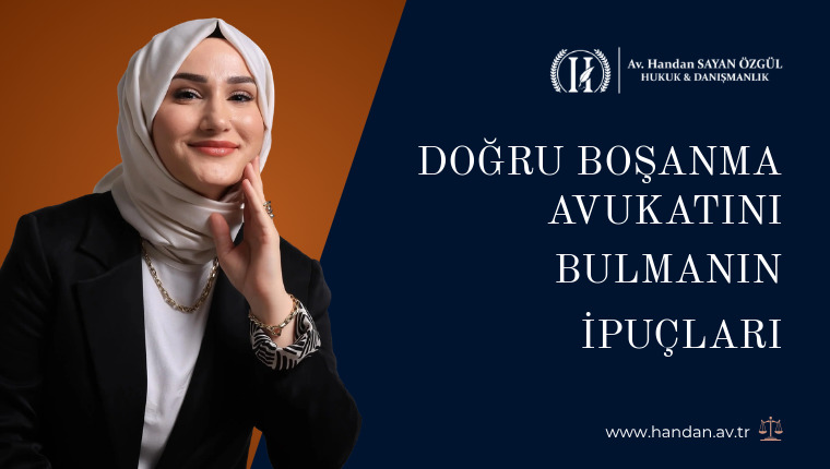 Doğru Boşanma Avukatını Bulmanın İpuçları