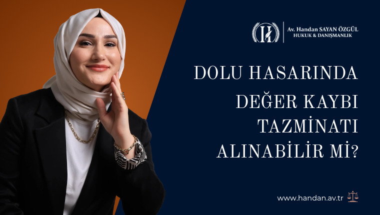 Dolu Hasarında Değer Kaybı Tazminatı Alınabilir Mi?