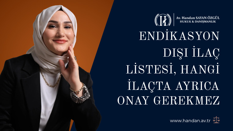 Endikasyon Dışı İlaç Listesi, Hangi İlaçta Ayrıca Onay Gerekmez