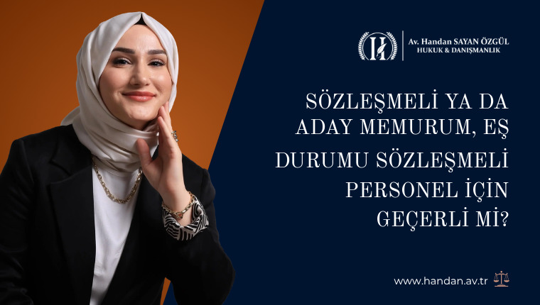 Sözleşmeli ya da Aday Memurum, Eş Durumu Sözleşmeli Personel İçin Geçerli mi?