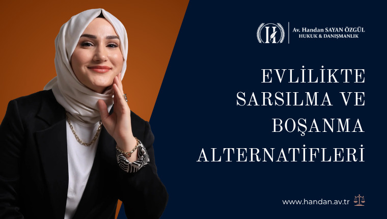 Evlilikte Sarsılma ve Boşanma Alternatifleri