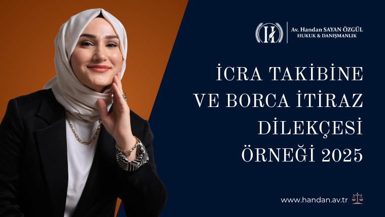 İcra Takibine ve Borca İtiraz Dilekçesi Örneği 2025