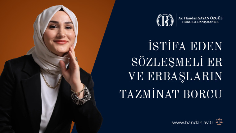 İstifa Eden Sözleşmeli Er ve Erbaşların Tazminat Borcu