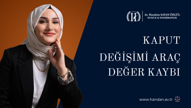 Kaput Değişimi Araç Değer Kaybı