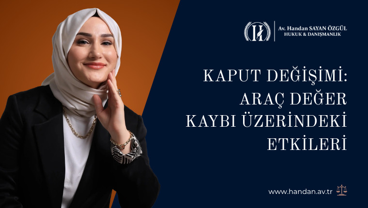 Kaput Değişimi: Araç Değer Kaybı Üzerindeki Etkileri