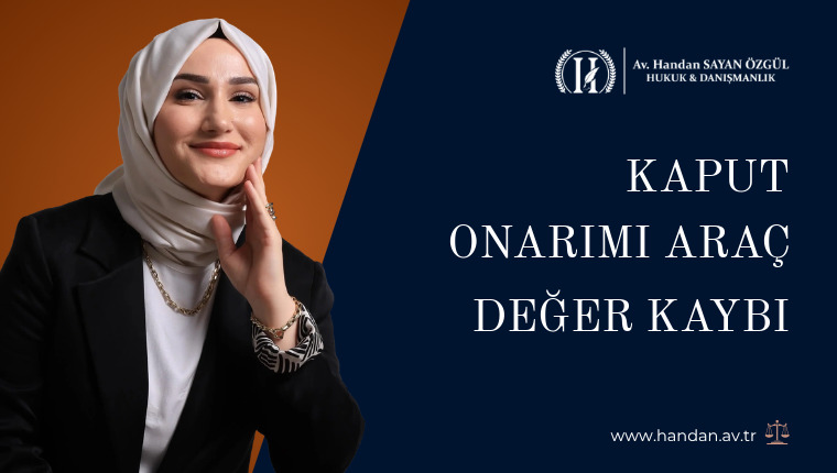 Kaput Onarımı Araç Değer Kaybı