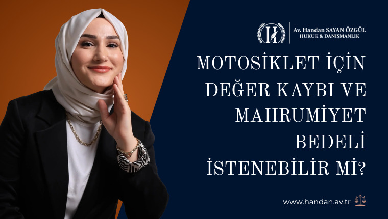 Motosiklet İçin Değer Kaybı ve Mahrumiyet Bedeli İstenebilir Mi?