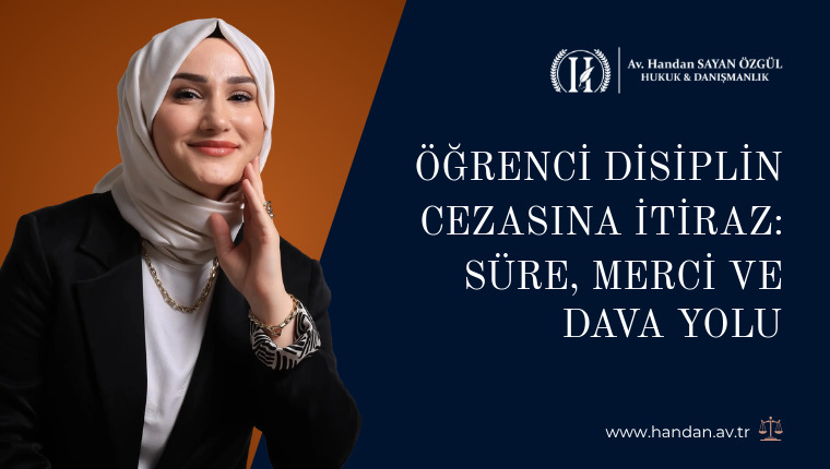 Öğrenci Disiplin Cezasına İtiraz: Süre, Merci ve Dava Yolu