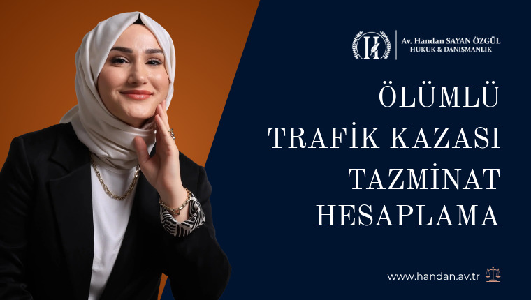 Ölümlü Trafik Kazası Tazminat Hesaplama