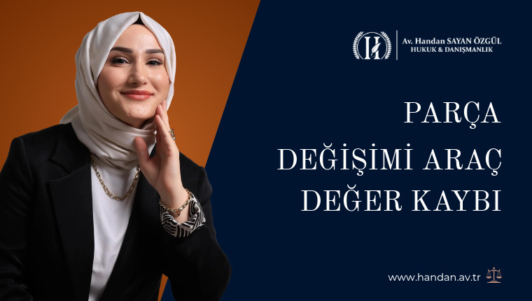 Parça Değişimi Araç Değer Kaybı