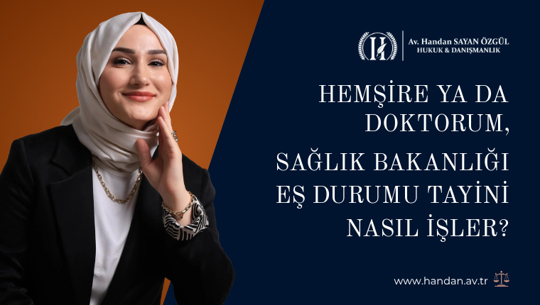 Hemşire ya da Doktorum, Sağlık Bakanlığı Eş Durumu Tayini Nasıl İşler?