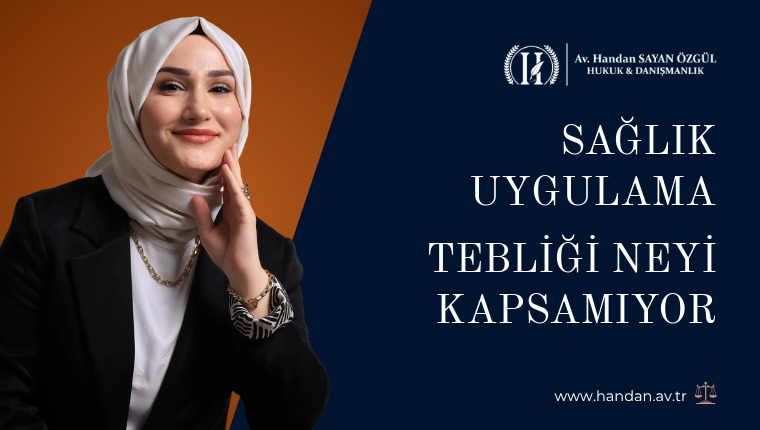 Sağlık Uygulama Tebliği Neyi Kapsamıyor, SGK Ödemeyince Fatura Kime Kalıyor?