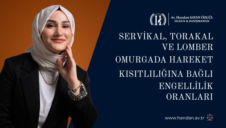 Servikal, Torakal ve Lomber Omurgada Hareket Kısıtlılığına Bağlı Engellilik Oranları