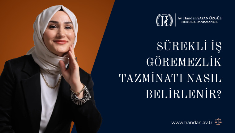 Sürekli İş Göremezlik Tazminatı Nasıl Belirlenir?