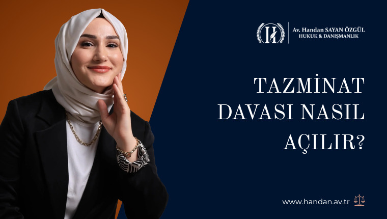 Tazminat Davası Nasıl Açılır?