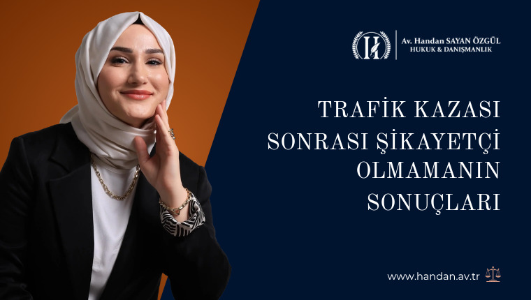 Trafik Kazası Sonrası Şikayetçi Olmamanın Sonuçları