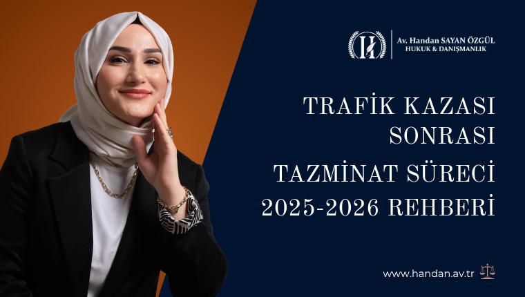 Trafik Kazası Sonrası Tazminat Süreci 2025-2026 Rehberi: Adım Adım Yol Haritası