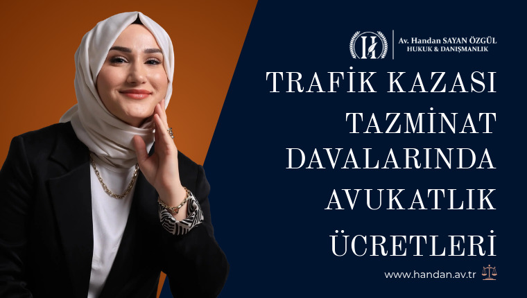 Trafik Kazası Tazminat Davalarında Avukatlık Ücretleri