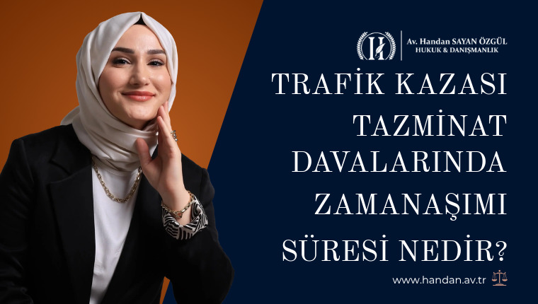 Trafik Kazası Tazminat Davalarında Zamanaşımı Süresi Nedir?
