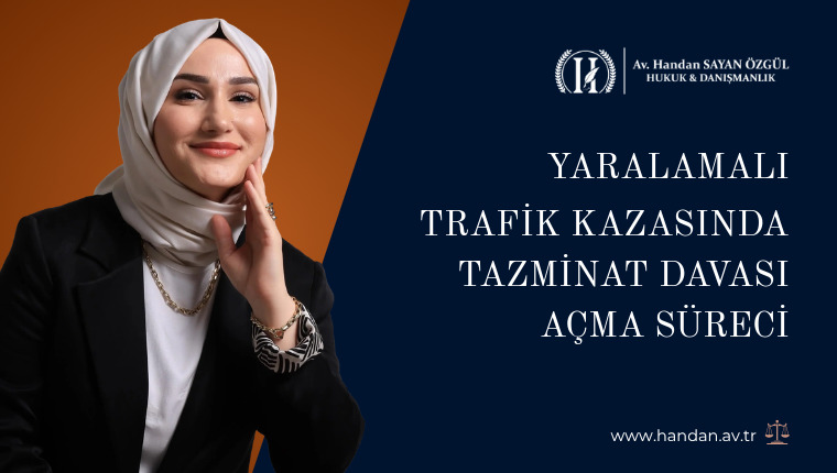 Yaralamalı Trafik Kazasında Tazminat Davası Açma Süreci