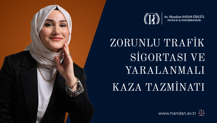 Zorunlu Trafik Sigortası ve Yaralanmalı Kaza Tazminatı | Tazminat Avukatı